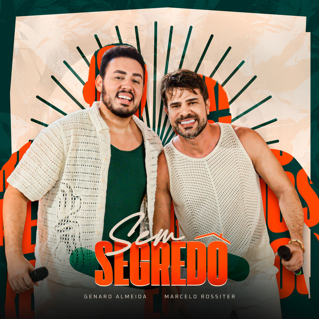 Marcelo Rossiter e Genaro Almeida – “Sem Segredo”