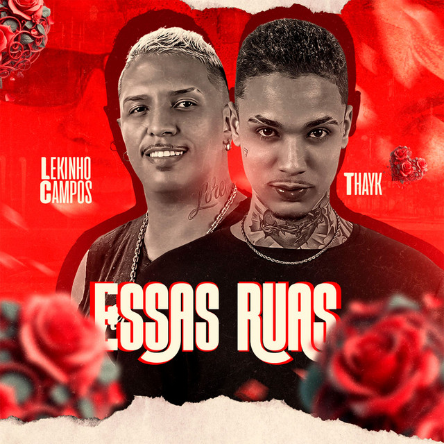 Lekinho Campos e Mc Thayk – “Essas Ruas”