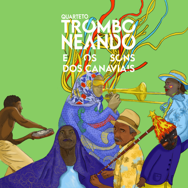 Quarteto Tromboneando, Nailson Vieira, Mestre Bi e Nino Alves – “Quarteto Tromboneando e os Sons dos Canaviais”