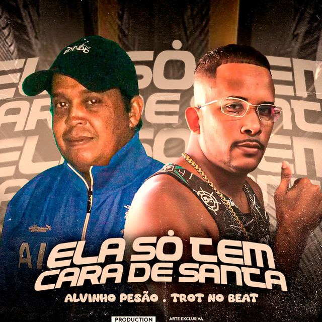 Trot No Beat e Alvinho Pesadão – “Ela Só Tem Cara de Santa”