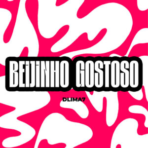 MC Bruninho, DLIMA7 e Mc Livinho – “Beijinho Gostoso”