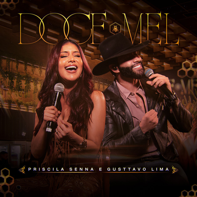 Priscila Senna e Gusttavo Lima – “Doce Mel (Ao Vivo)”