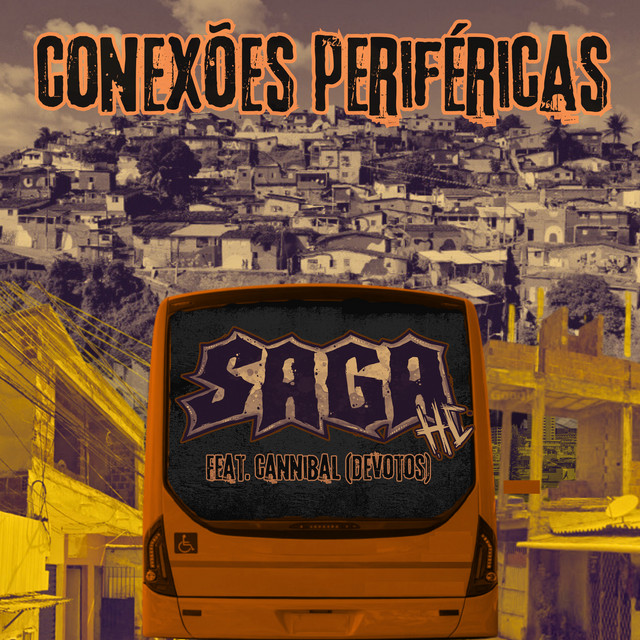 Saga HC, Devotos e Cannibal – “Conexões Periféricas”
