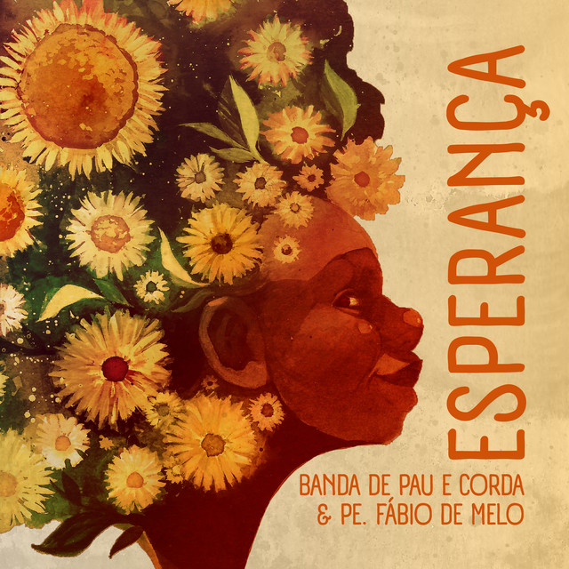 Banda De Pau E Corda e Padre Fábio De Melo – “Esperança”
