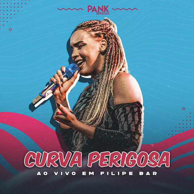 BANDA PANK BREGA – “Curva Perigosa (Ao Vivo em Filipe Bar)”