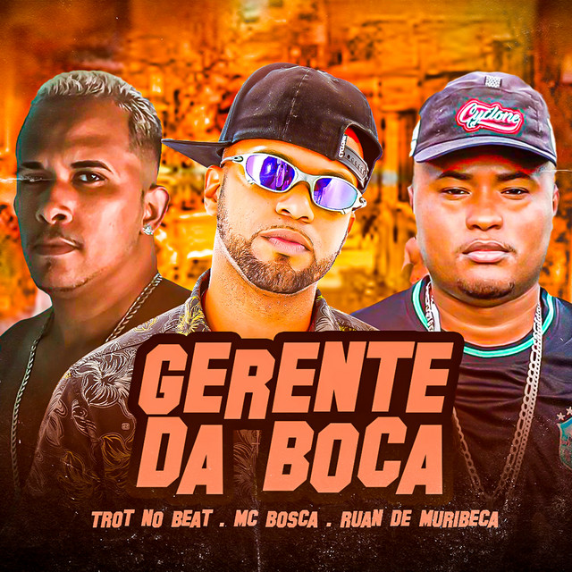 Ruan de Muribeca e Mc Bosca – “Gerente da Boca”