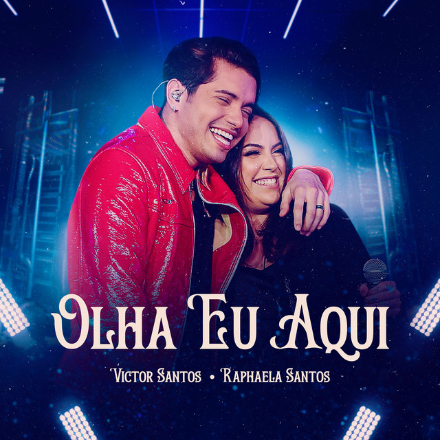 Raphaela Santos e Victor Santos – “Olha Eu Aqui (Ao Vivo)”