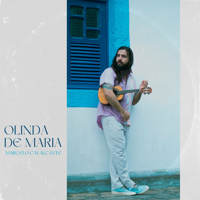 Marcelo Cavalcante e Henrique Albino – “Olinda De Maria”