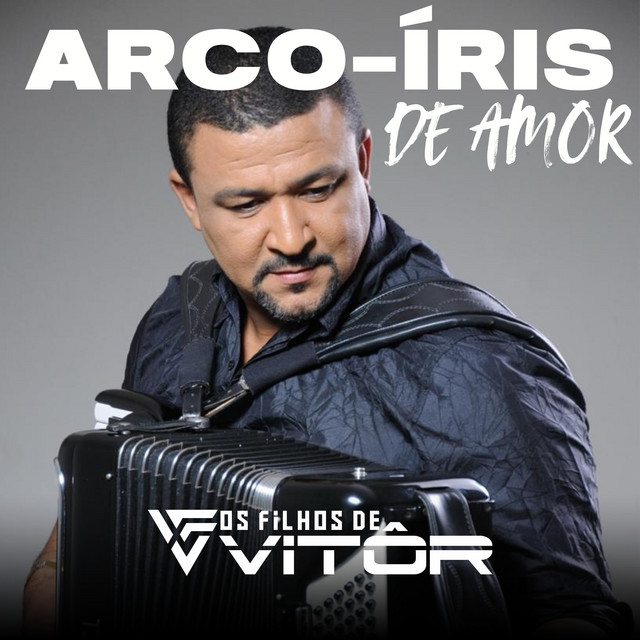 Os Filhos de Vitôr – “Arco-Íris de Amor”