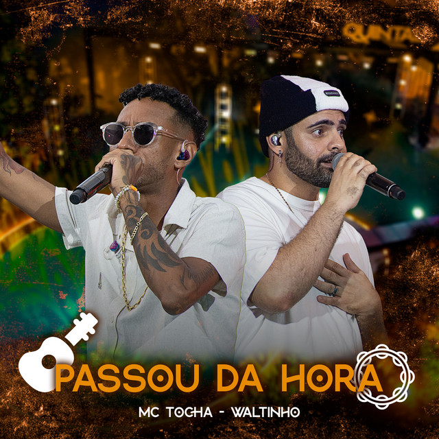 Mc Tocha e Waltinho – “Passou da Hora”