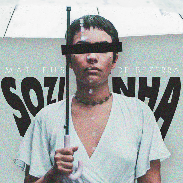 Matheus de Bezerra – “Sozinha”