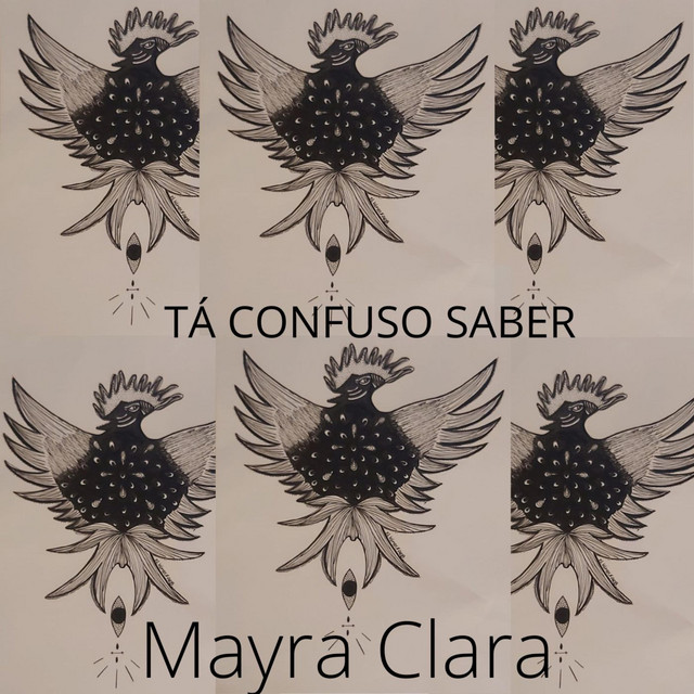 Mayra Clara – “Tá confuso saber”