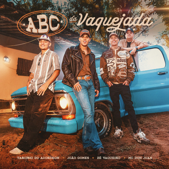 João Gomes, Zé Vaqueiro, Tarcísio do Acordeon e Mc Don Juan – “ABC da Vaquejada”