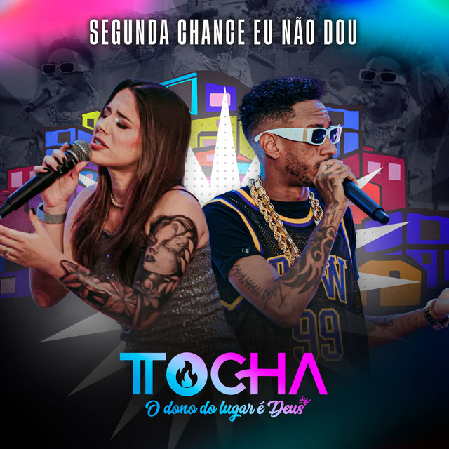 Mc Tocha e Priscila Silva – “Segunda Chance Eu Não Dou”