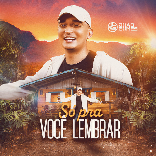 João Gomes – “Só Pra Você Lembrar”