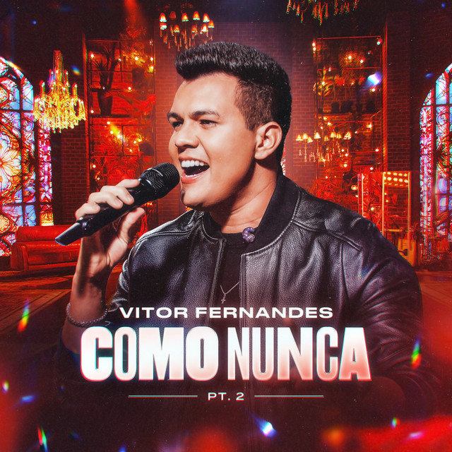 Vitor Fernandes e Israel & Rodolffo – “Como Nunca – Pt.2”