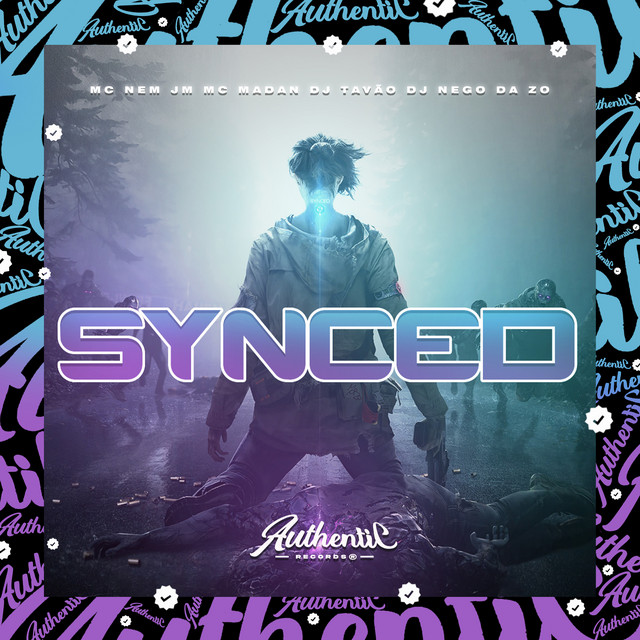 Mc Nem Jm, DJ Nego da ZO, MC Madan e DJ TAVÃO – “Synced”