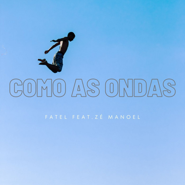 Zé Manoel e Fatel – “Como as Ondas”