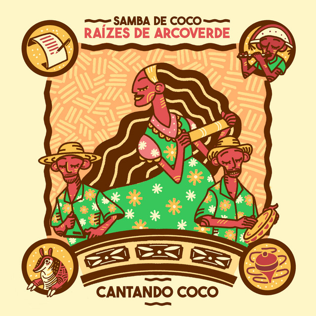 Samba de Coco Raizes de Arcoverde – “Cantando Coco”