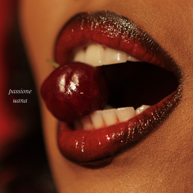 UANA – “Passione”