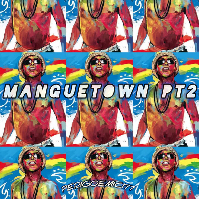 Perigoemici 77 – “manguetown pt 2”