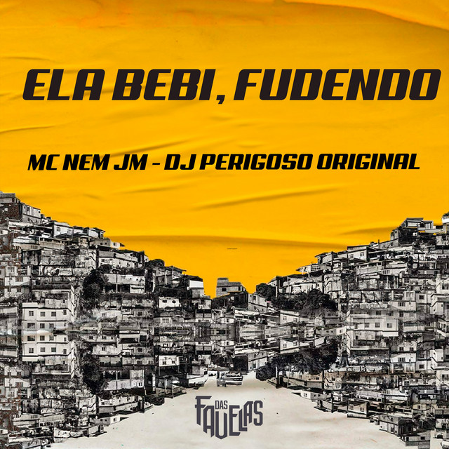 Mc Nem Jm e DJ Perigoso Original – “Ela Bebi, Fudendo”