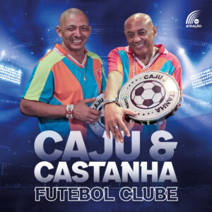 Capa de Caju e Castanha – “Caju & Castanha Futebol Clube Comentado”