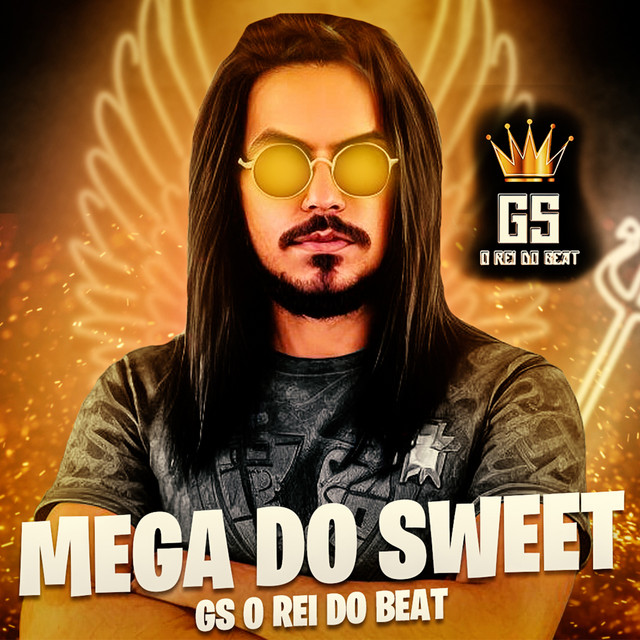 GS O Rei do Beat – “Mega do Sweet”