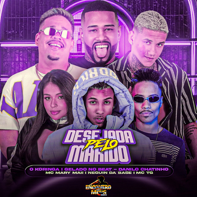 Gelado No Beat, Neguin da Base, Danilo Chatinho, O koringa e MC TG – “DESEJADA PELO MARIDO”