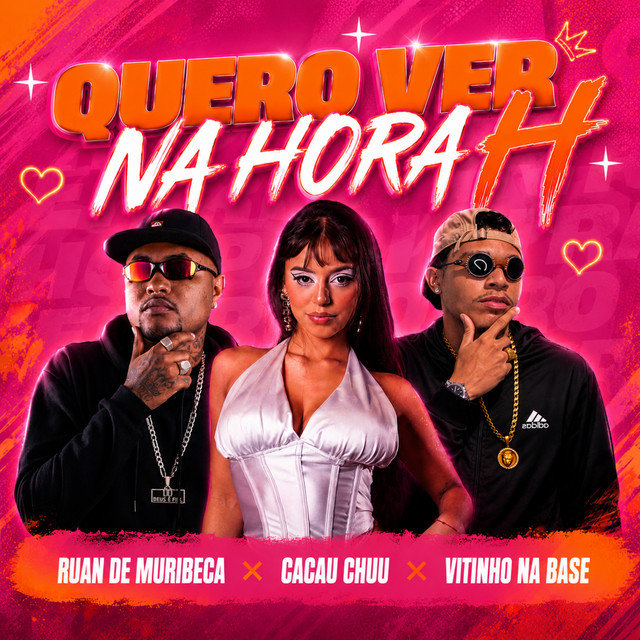 Ruan de Muribeca, Vitinho Na Base, CACAU CHUU e Peso Produtora – “Quero Ver na Hora H”