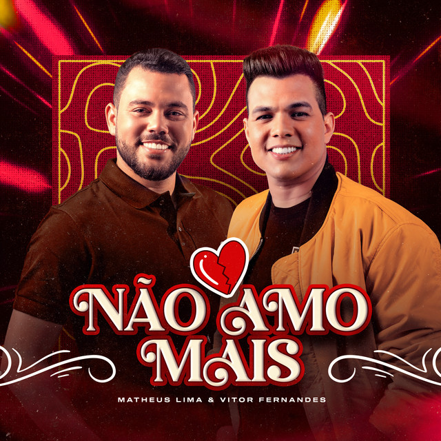 Vitor Fernandes e Matheus Lima – “Não Amo Mais”