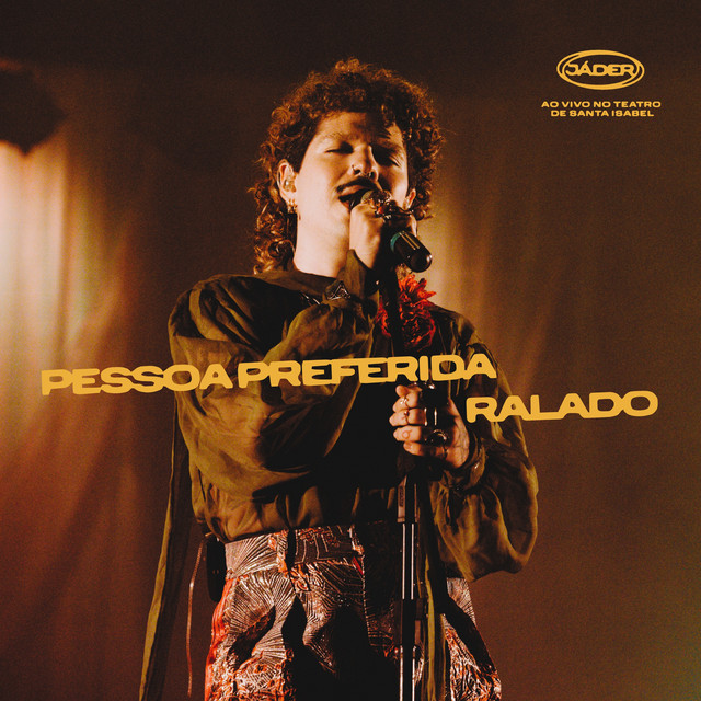 Jáder – “Pessoa Preferida / Ralado (Ao Vivo No Teatro Santa Isabel)”