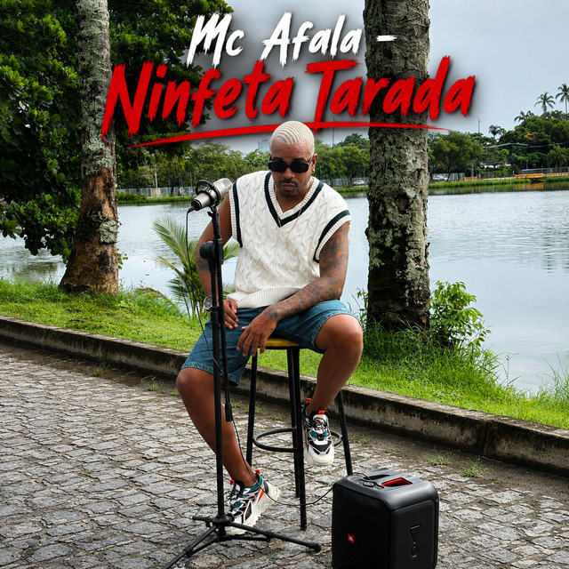 Mc Afala – “Ninfeta Tarada”