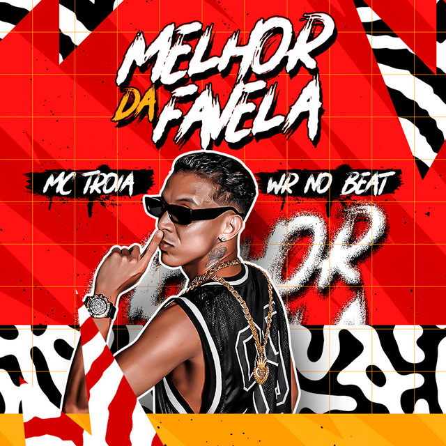 Mc Troia e WR No Beat – “Melhor da Favela”