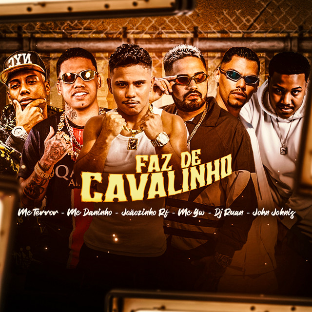 Mc Terror, Joaozinho RF, Mc Daninho, Mc Gw e Dj Ruan – “Faz de Cavalinho”