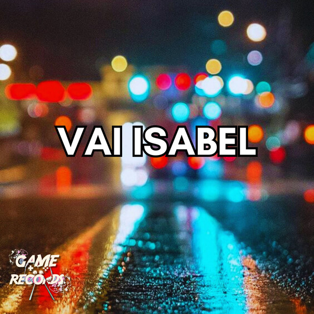 Mc Nem Jm, DJ Badola Quiriqui Mutante, MC Renatinho Falcão, MC LV e Game Records – “Vai Isabel”