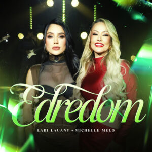 Michelle Melo e Lari Lauany – “Edredom”