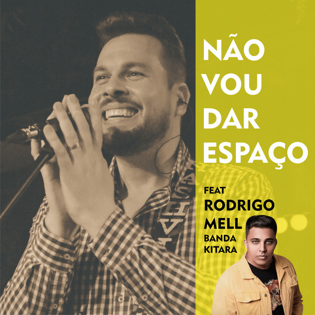 Banda Kitara, Luiz Vieira e Rodrigo Mell – “Não vou dar Espaço (Ao Vivo)”