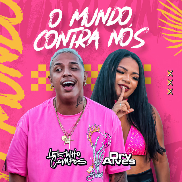 Lekinho Campos e Dry Alves – “O Mundo Contra Nós”