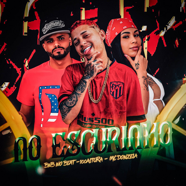 BNB No Beat, 100Altura e MC Donzela – “NO ESCURINHO”