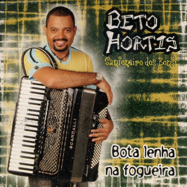 Jorge De Altinho e Beto Hortis – “Bota Lenha na Fogueira”