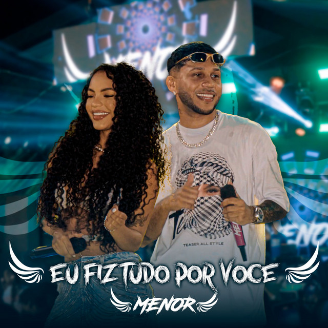Banda Sentimentos e Mc Menor – “Eu Fiz Tudo por Você (Ao Vivo)”
