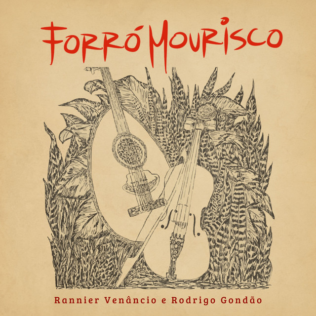 Marília Parente, Rodrigo Gondão, Rannier Venâncio e Forró Mourisco – “Forró Mourisco”
