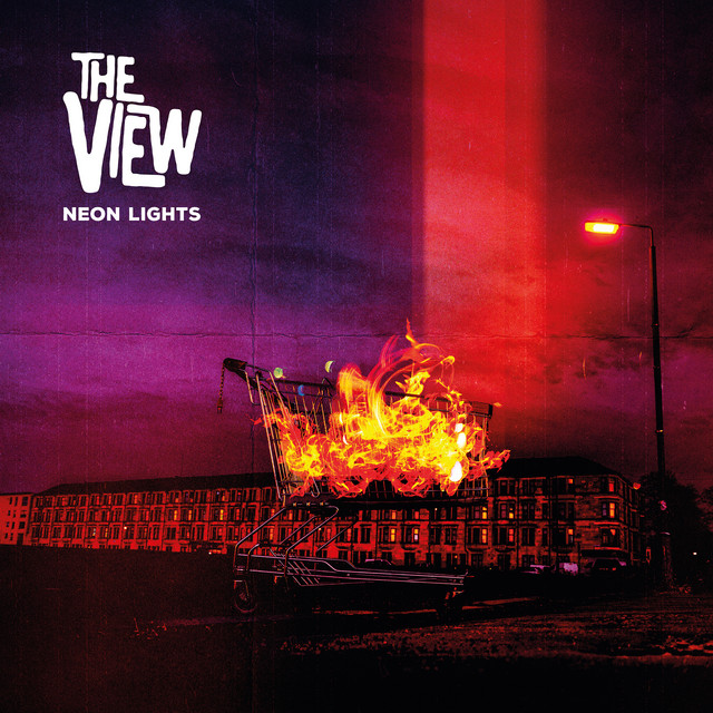 The View – “Neon Lights”