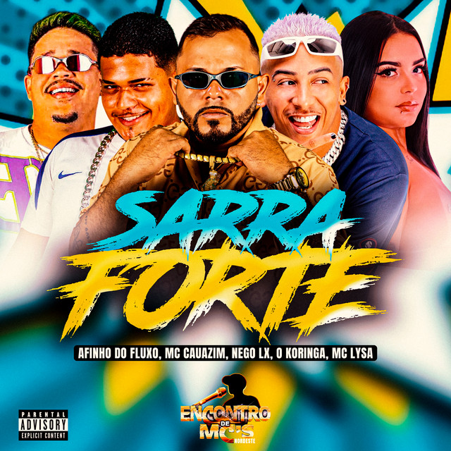 Afinho do Fluxo, MC Cauazim, Nego Lx, O koringa e MC LYSA – “SARRA FORTE”