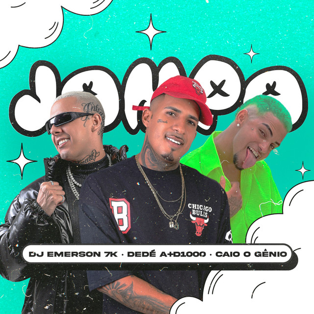 CAIO O GÊNIO, Dedé A+D1000 e DJ Emerson 7K – “Jampa”