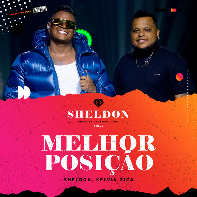 Sheldon e kelvin zica – “Melhor Posição”