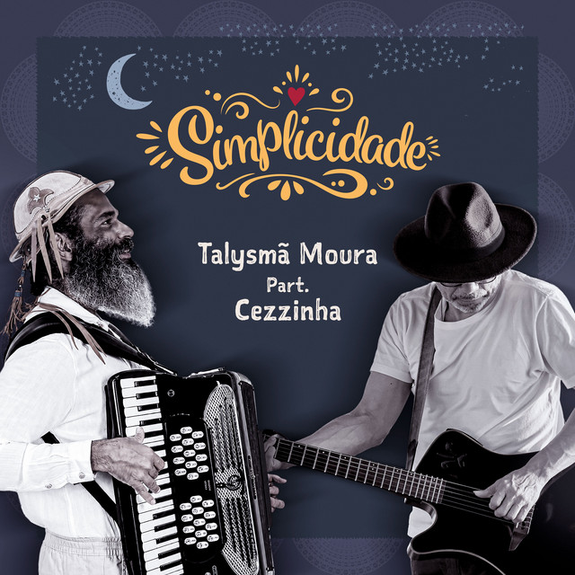 Cezzinha e Talysmã Moura – “Simplicidade”