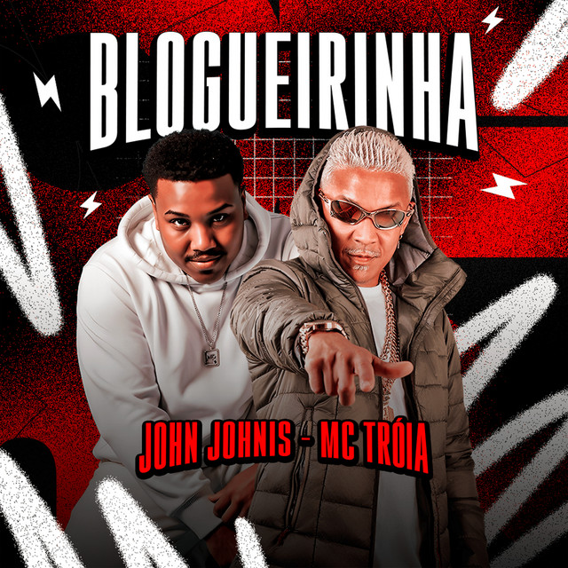 Mc Troia e John Johnis – “Blogueirinha”
