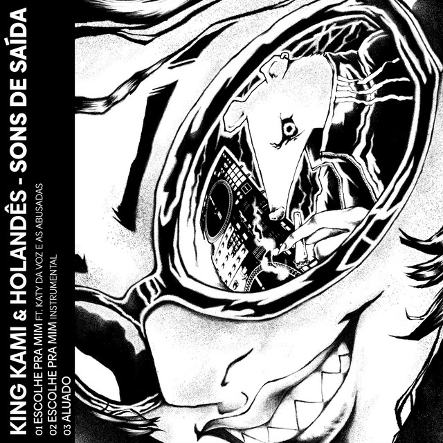 holandês, King Kami e Katy da Voz e as abusadas – “Sons de Saída”